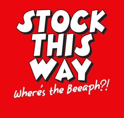 Stock This Way! Where's the Beaaph?!