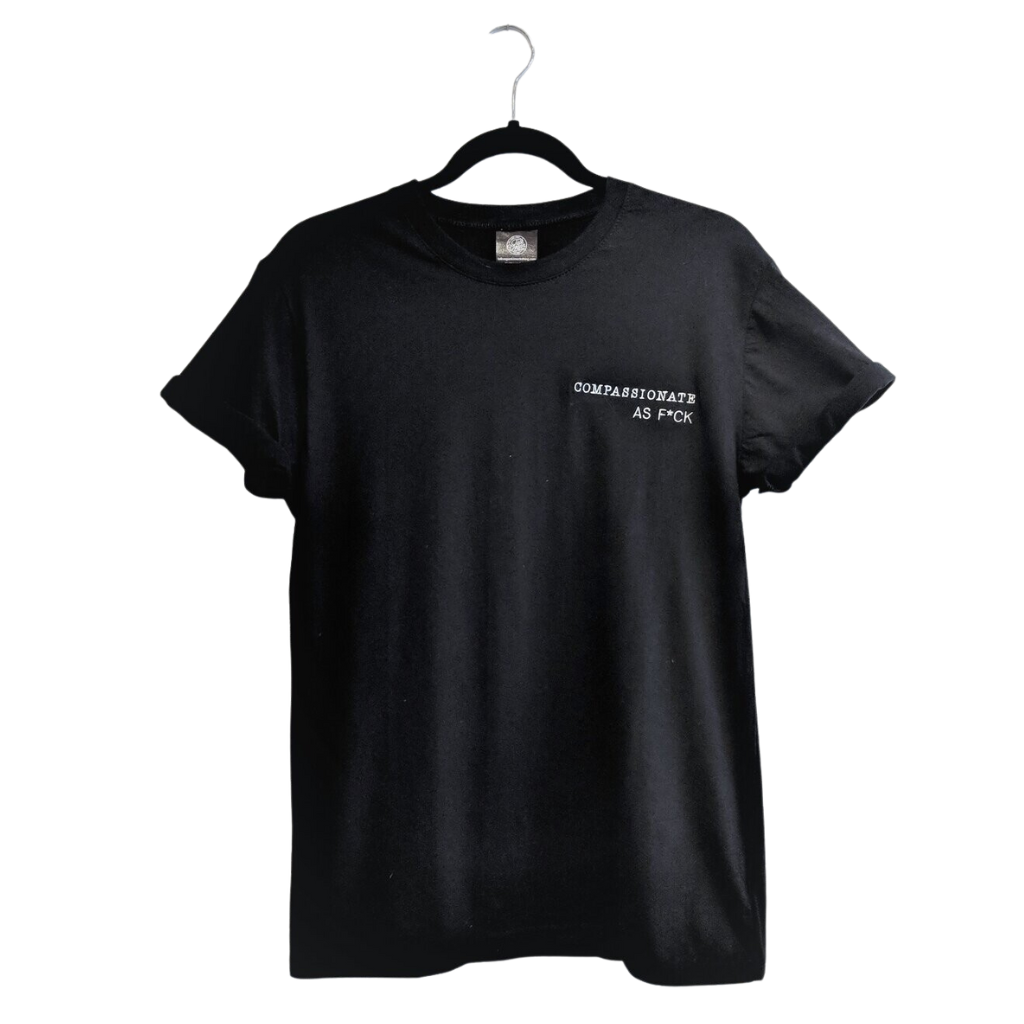 Talk Vegan To Me - Compassionate as F*ck T-shirt - Black